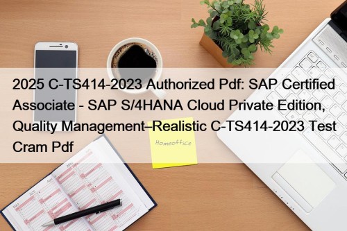 2025 C-TS414-2023 Authorized Pdf: SAP Certified Associate - ...